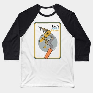 Let's split a banana ver 2 Baseball T-Shirt